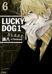 表紙：ラッキードッグ１ＢＬＡＳＴ　６