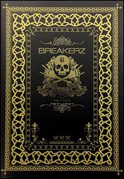 ＢＲＥＡＫＥＲＺ　公式パーフェクトブック　ＢＲＥＡＫＥＲＺ　ＣＨＲＯＮＩＣＬＥ　２００７－２０１２