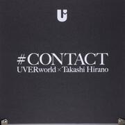 ♯CONTACT UVERworld×Takashi　Hirano