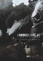 ARMORED CORE VI FIRES OF RUBICON　OFFICIAL ART WORKS